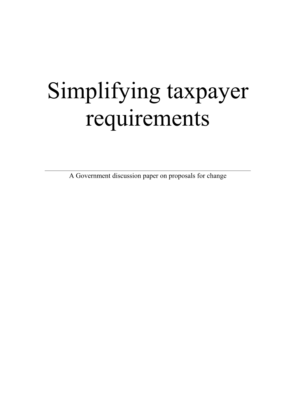 Simplifying Taxpayer Requirements