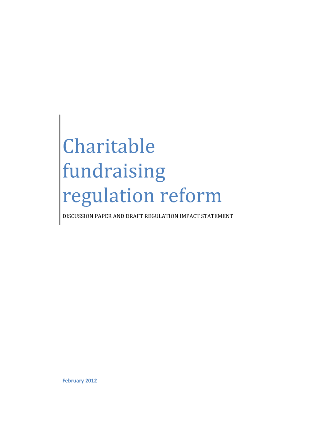 Charitable Fundraising Regulation Reform: Discussion Paper and Regulation Impact Statement