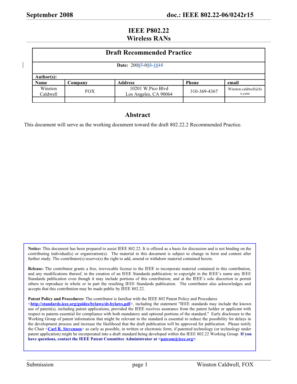 September 2008May 2008March 2007 Doc.: IEEE 802.22-06/0242R15 Doc.: IEEE 802.22-06/0242R8