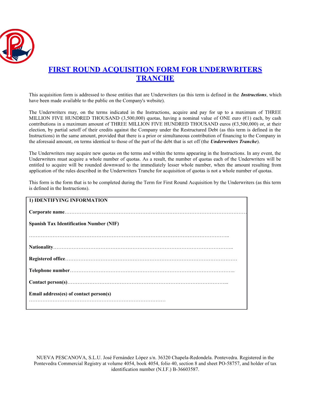 First Round Acquisition Form for Underwriters Tranche