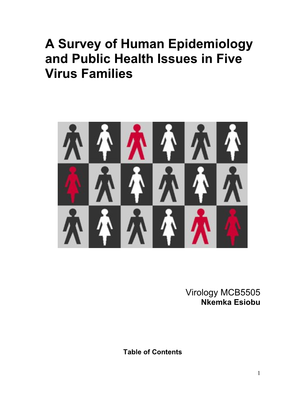A Survey of Human Epidemiologyand Public Health Issues in Five Virus Families