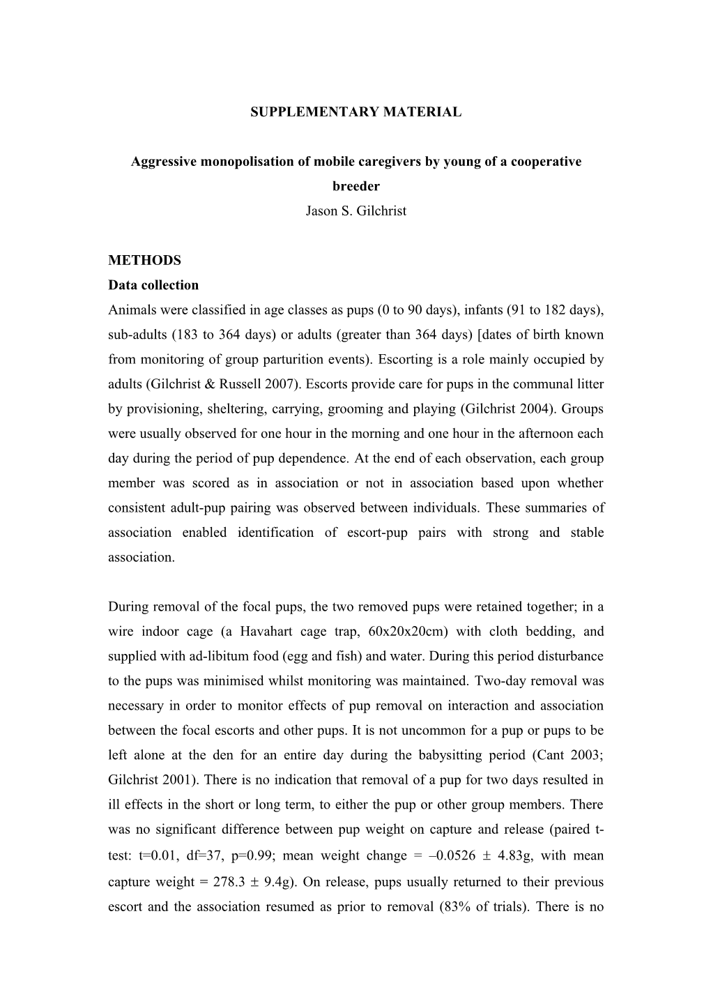 Aggressive Monopolisation of Mobile Caregivers by Young of a Cooperative Breeder