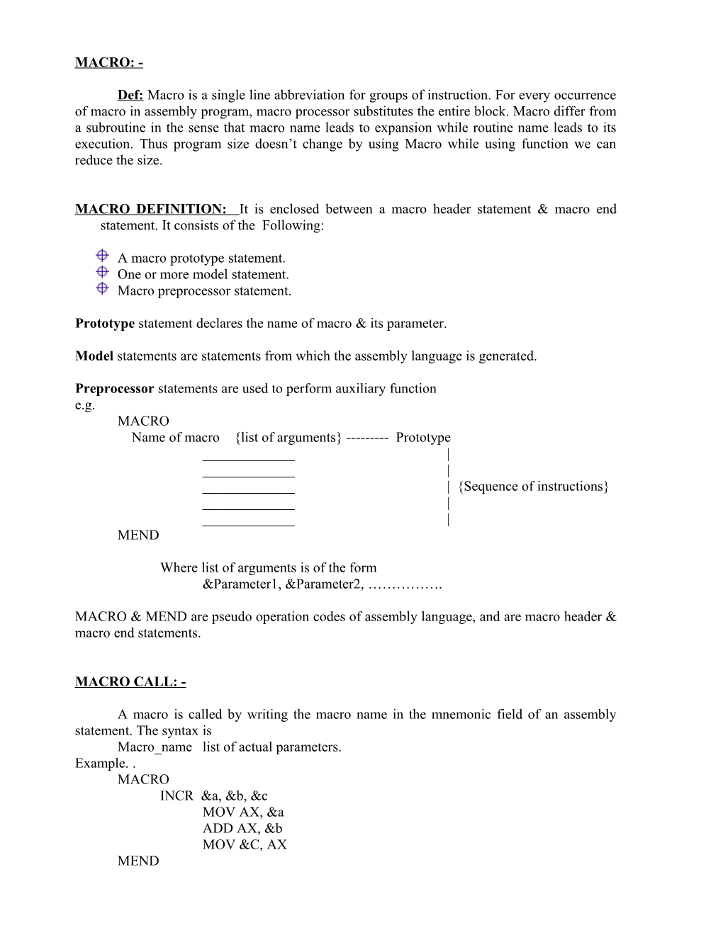 MACRO DEFINITION: It Is Enclosed Between a Macro Header Statement & Macro End Statement