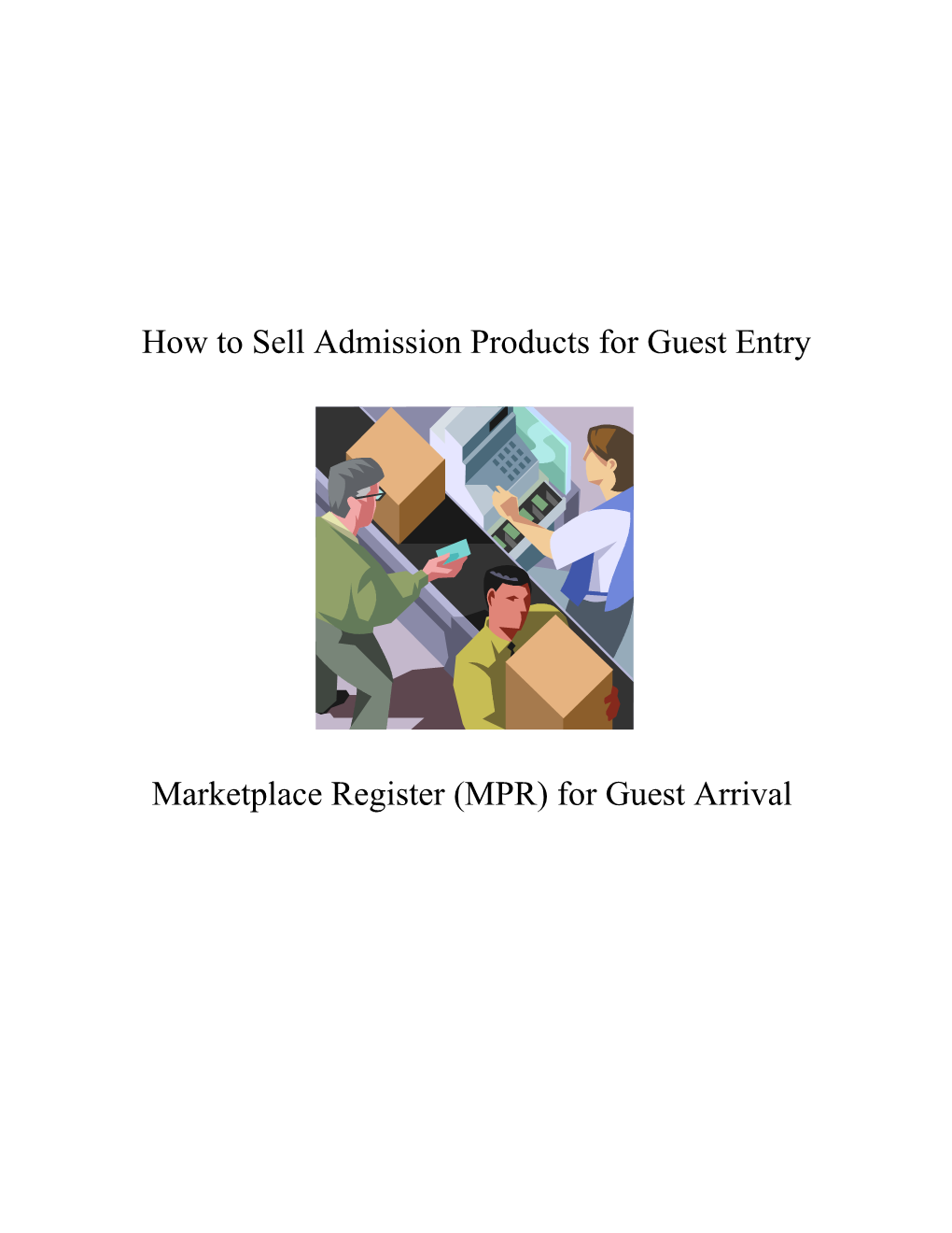 How to Sell Admission Products for Guest Entry