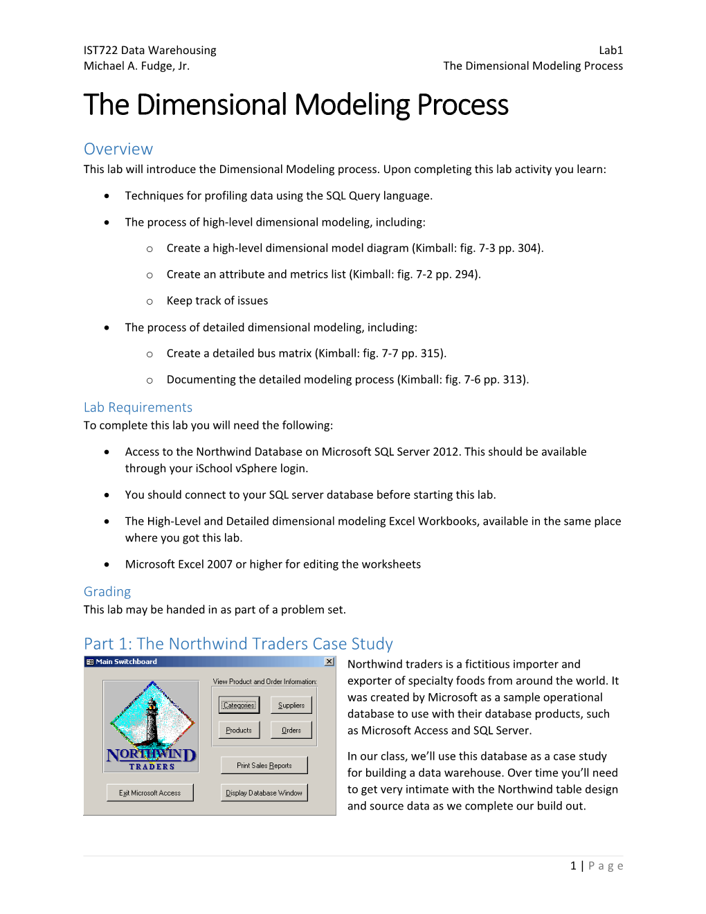 Michael A. Fudge, Jr.The Dimensional Modeling Process