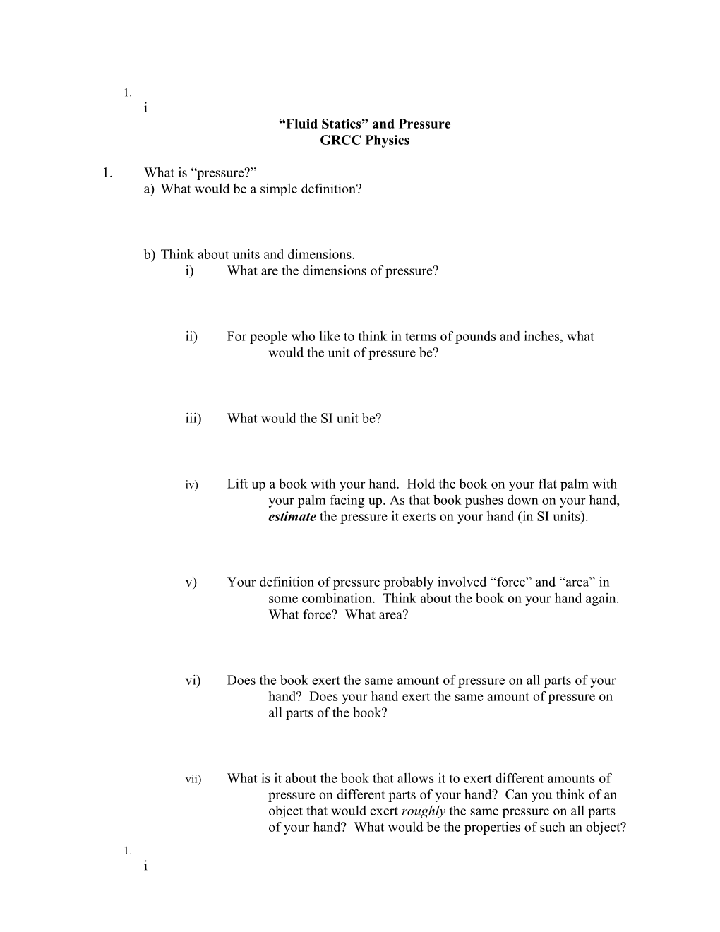 Fluid Statics and Pressure