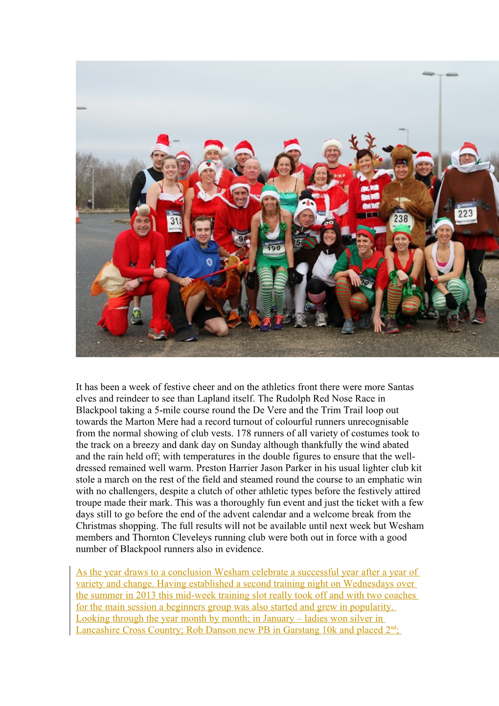 It Has Been a Week of Festive Cheer and on the Athletics Front There Were More Santas Elves