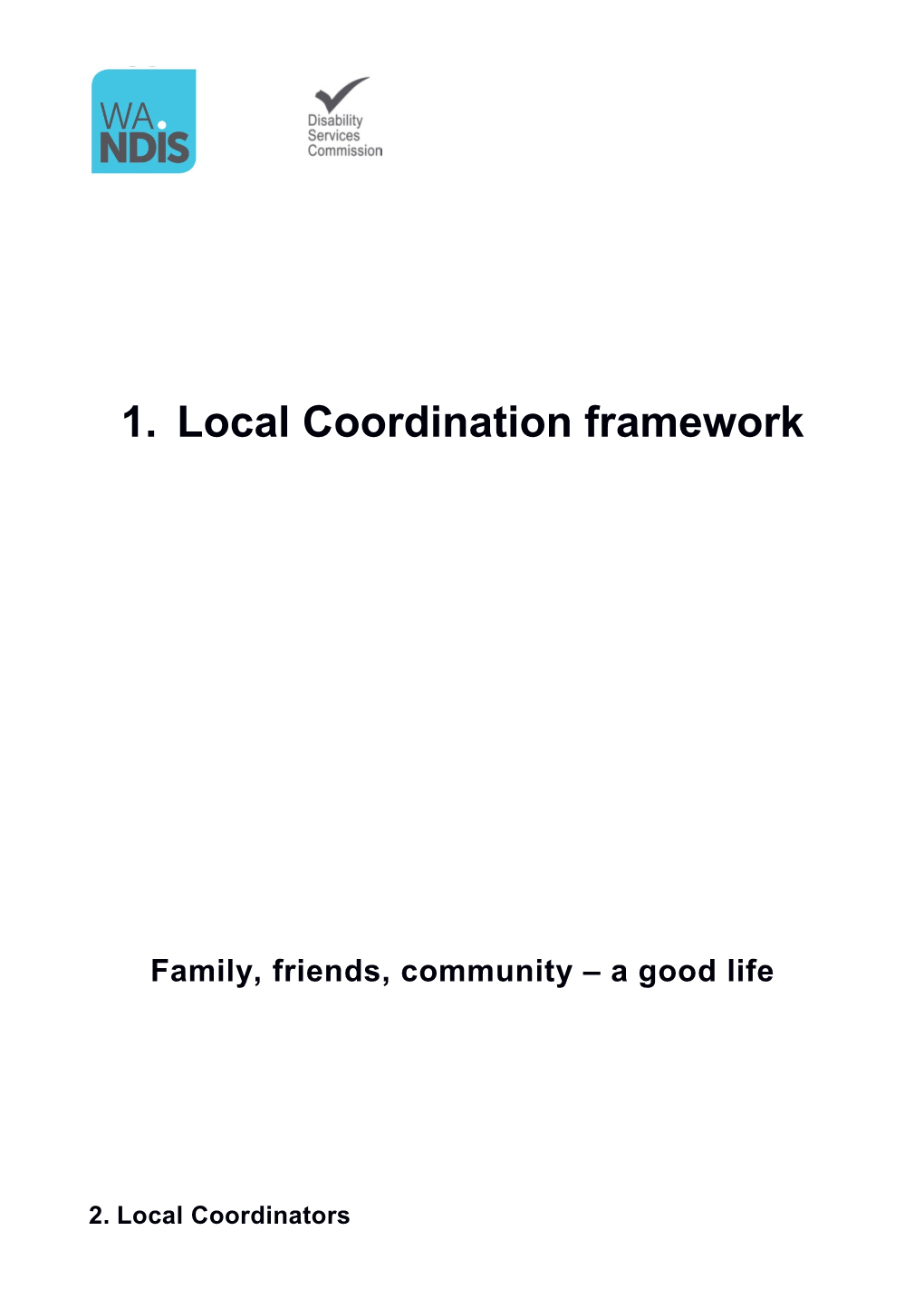 Local Area Coordination Framework