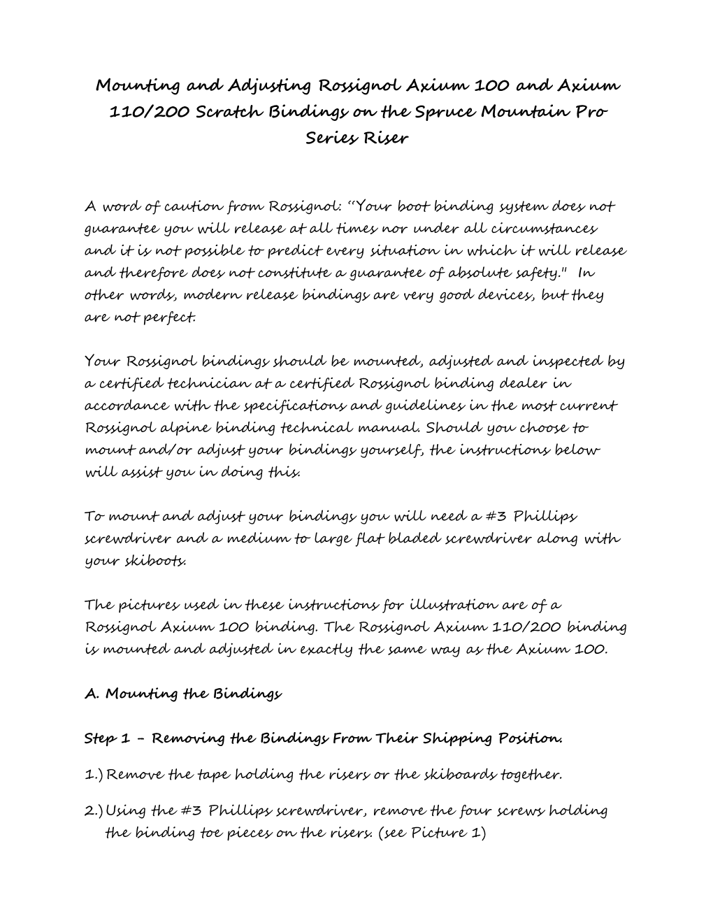 Mounting and Adjusting Rossignol Axium 100 and Axium 110/200 Scratch Bindings on the Spruce