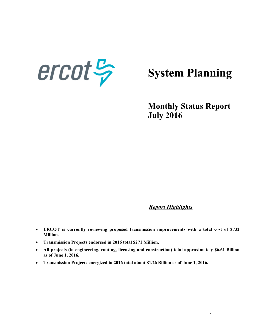 ERCOT Is Currently Reviewing Proposed Transmission Improvements with a Total Cost of $732