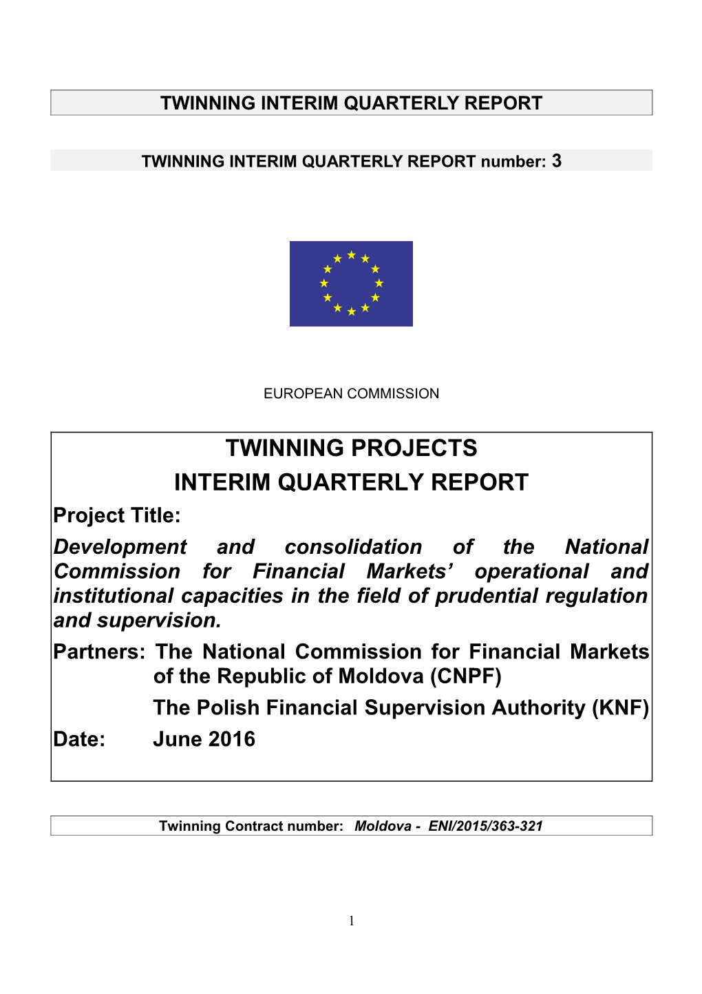 TWINNINGINTERIM QUARTERLY REPORT Number: 3