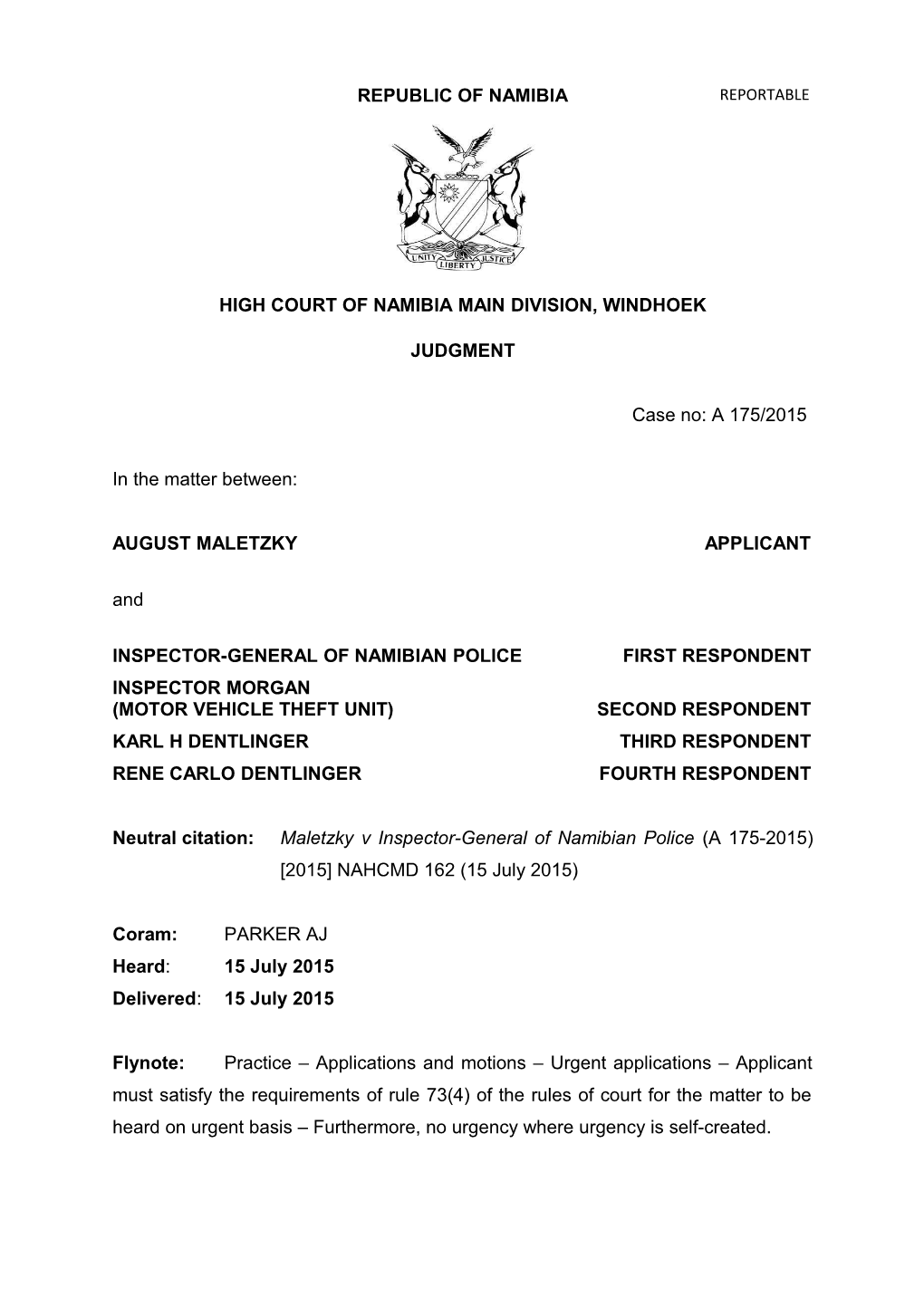 Maletzky V Inspector-General of Namibian Police (A 175-2015) 2015 NAHCMD 162 (15 July 2015)