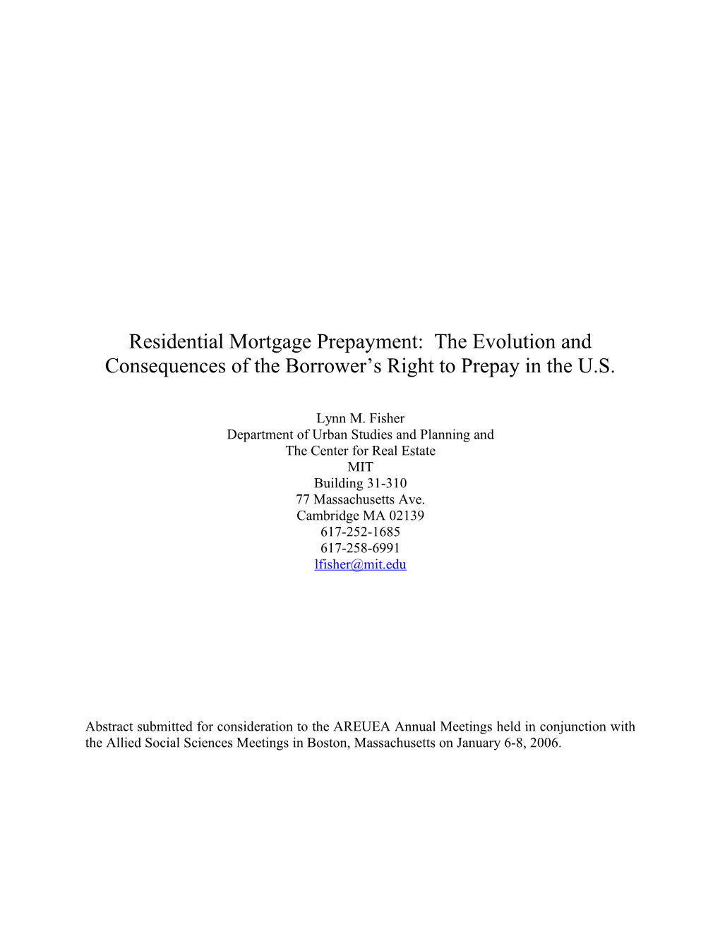 Residential Mortgage Prepayment: Modern Norms and Consequences