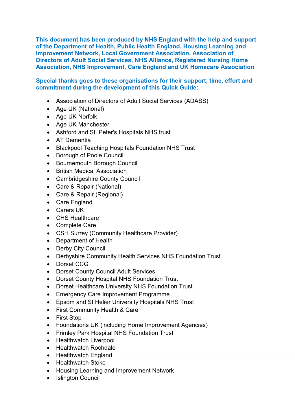 This Document Has Been Produced by NHS England with the Help and Support of the Department