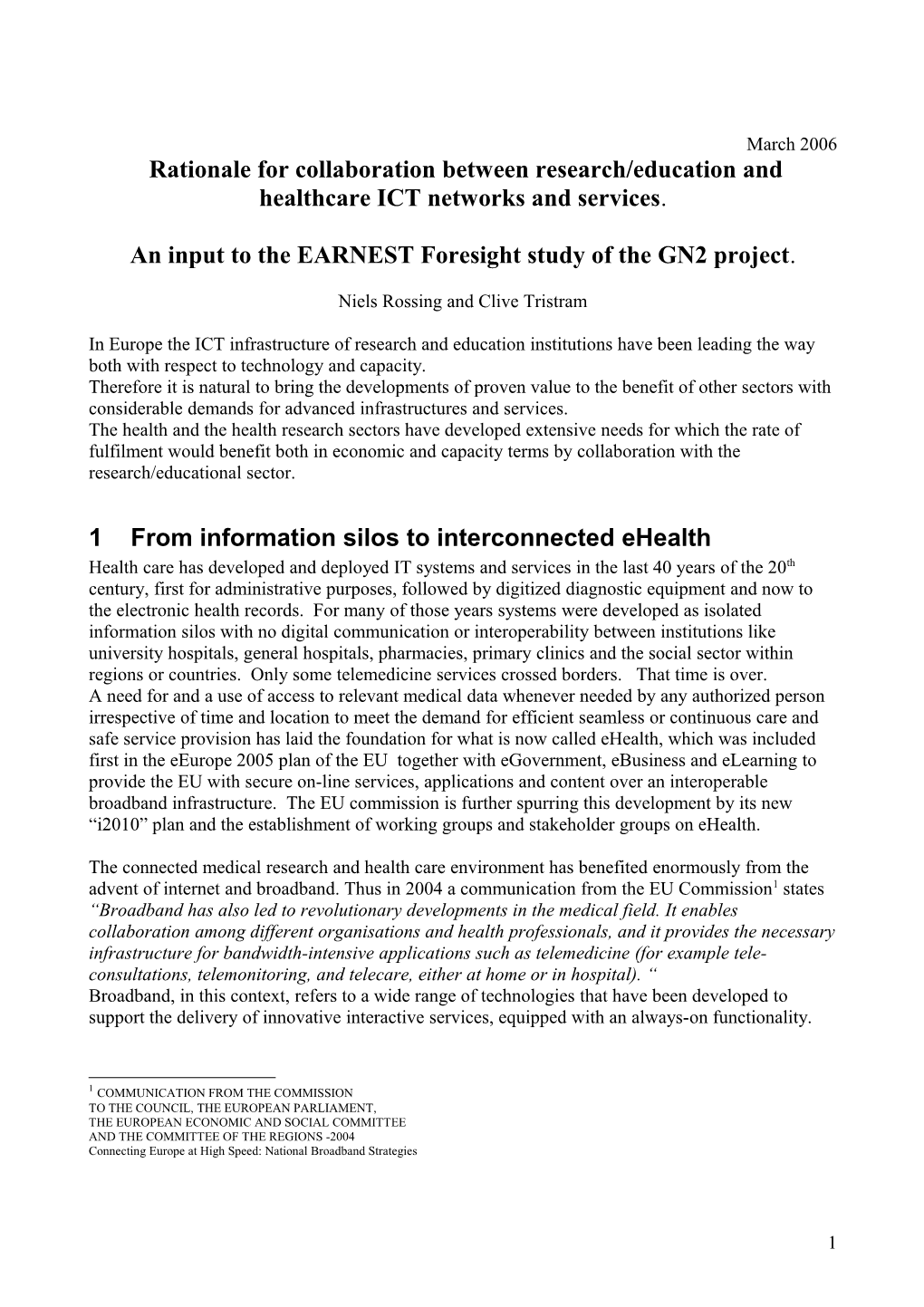 A Rationale for Collaboration Between Research/Education and Healthcare ICT Networks And