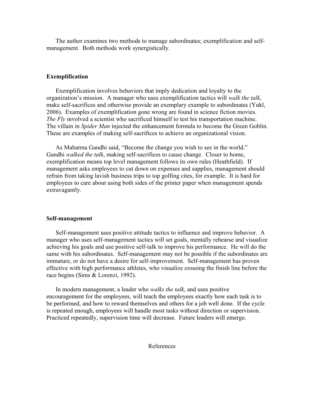 The Author Examines Two Methods to Manage Subordinates; Exemplification and Self-Management