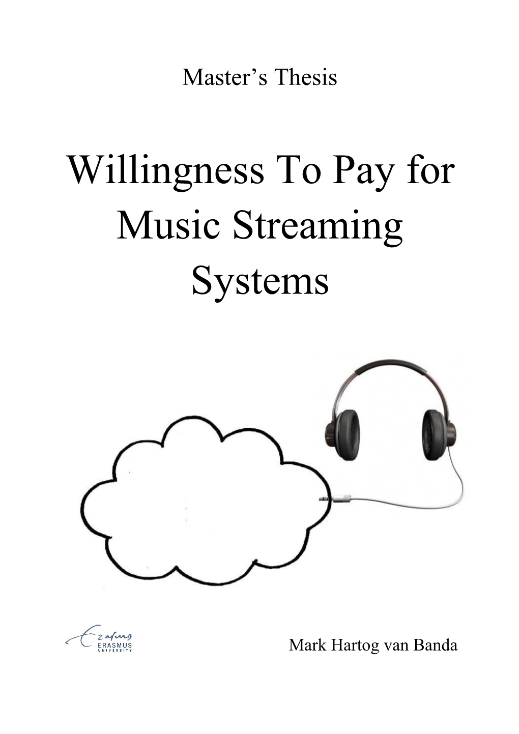 Willingness to Pay for Music Streaming Systems