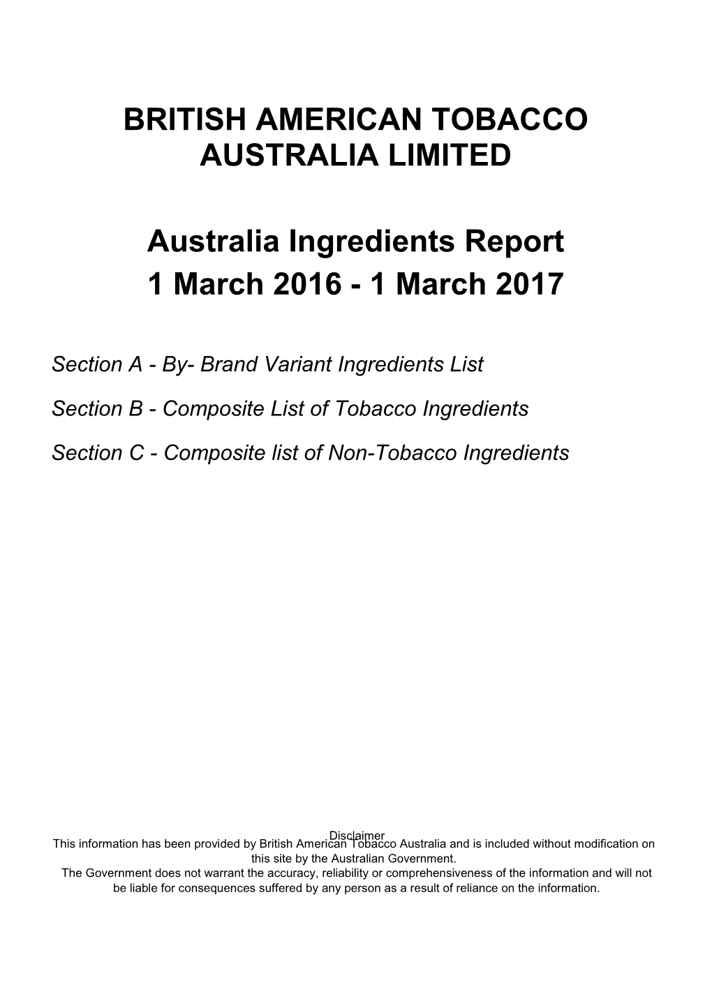 BRITISH AMERICAN TOBACCO AUSTRALIA LIMITED Australia Ingredients Report 1 March 2016