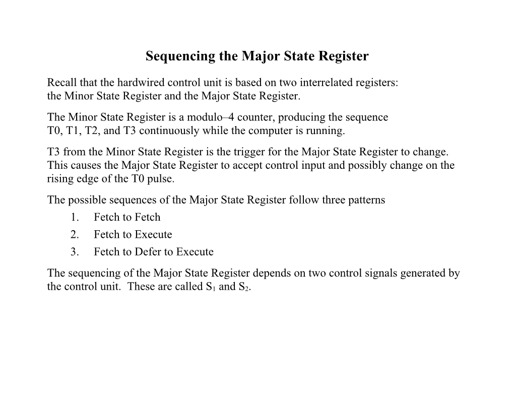 Sequencing the Major State Register