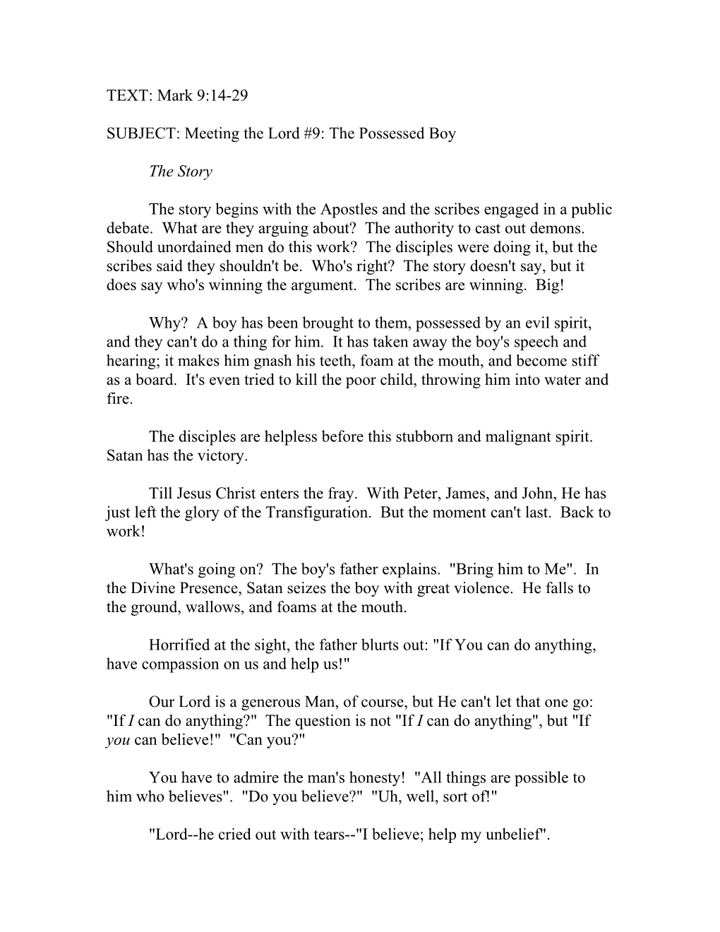 SUBJECT: Meeting the Lord #9: the Possessed Boy