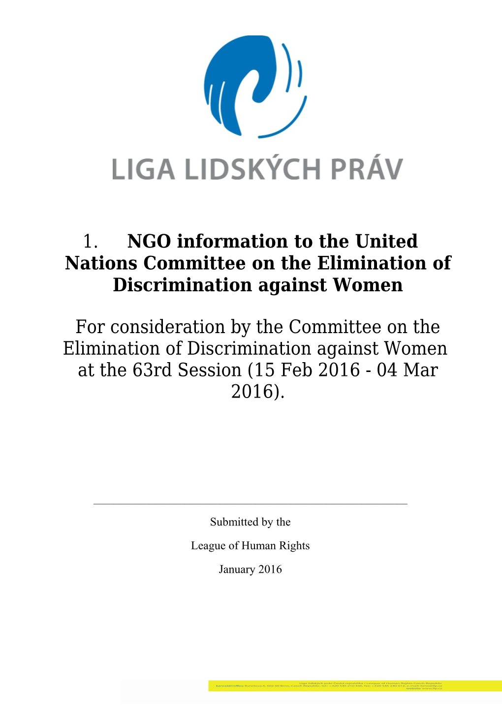 NGO Information to the United Nations Committee on the Elimination of Discrimination Against