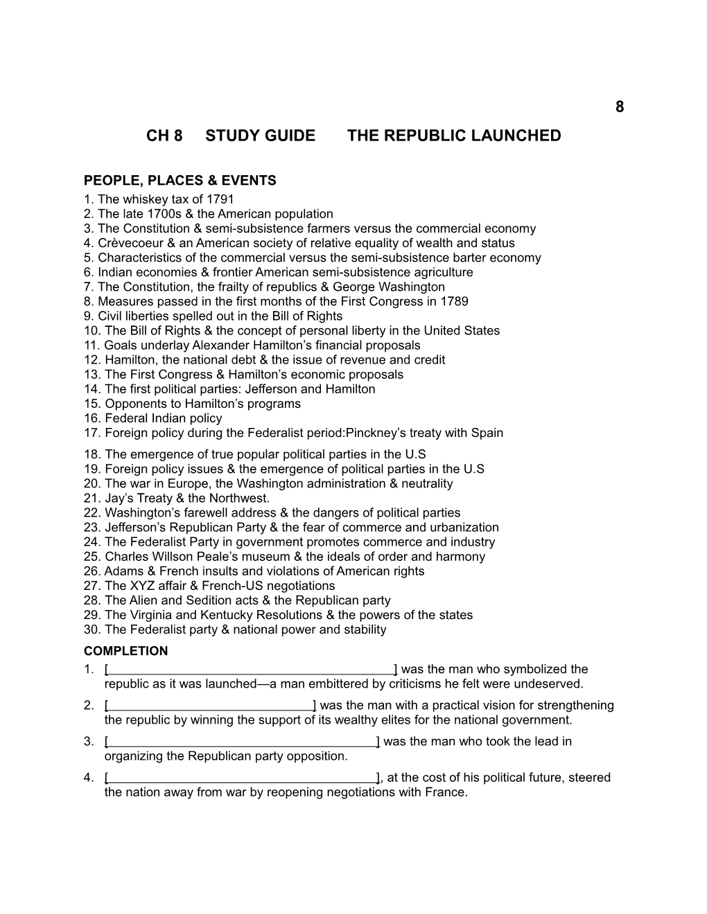 Ch 8 Study Guide the REPUBLIC LAUNCHED