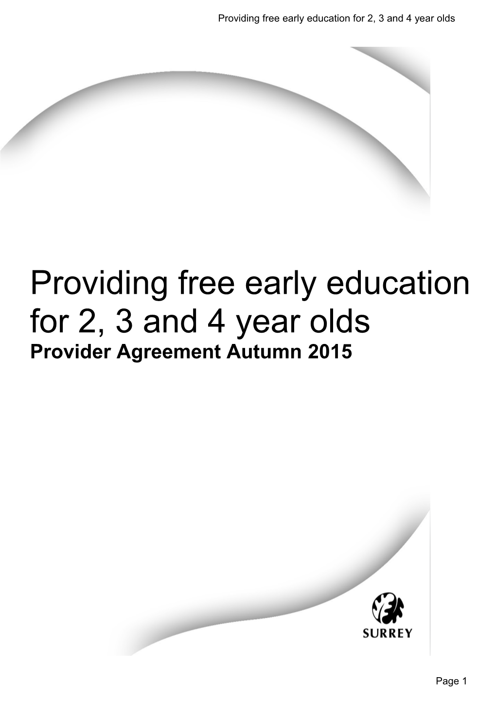Providing Free Early Education for 2, 3 and 4 Year Olds