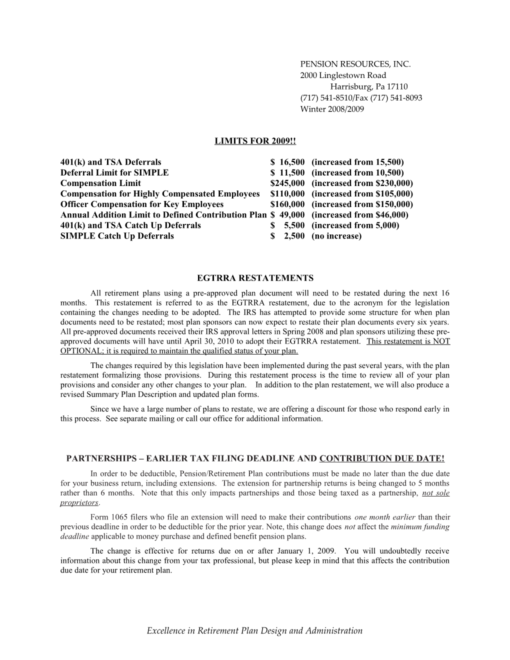 401(K) and TSA Deferrals$ 16,500 (Increased from 15,500)