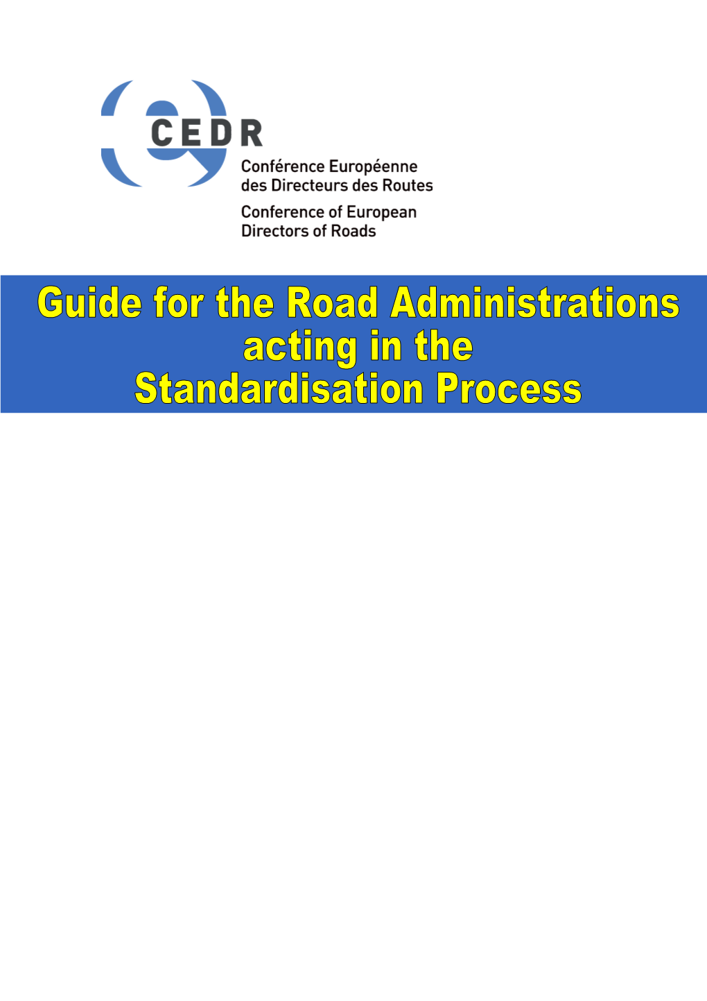 Standardisation Process Guide for Road Administrations