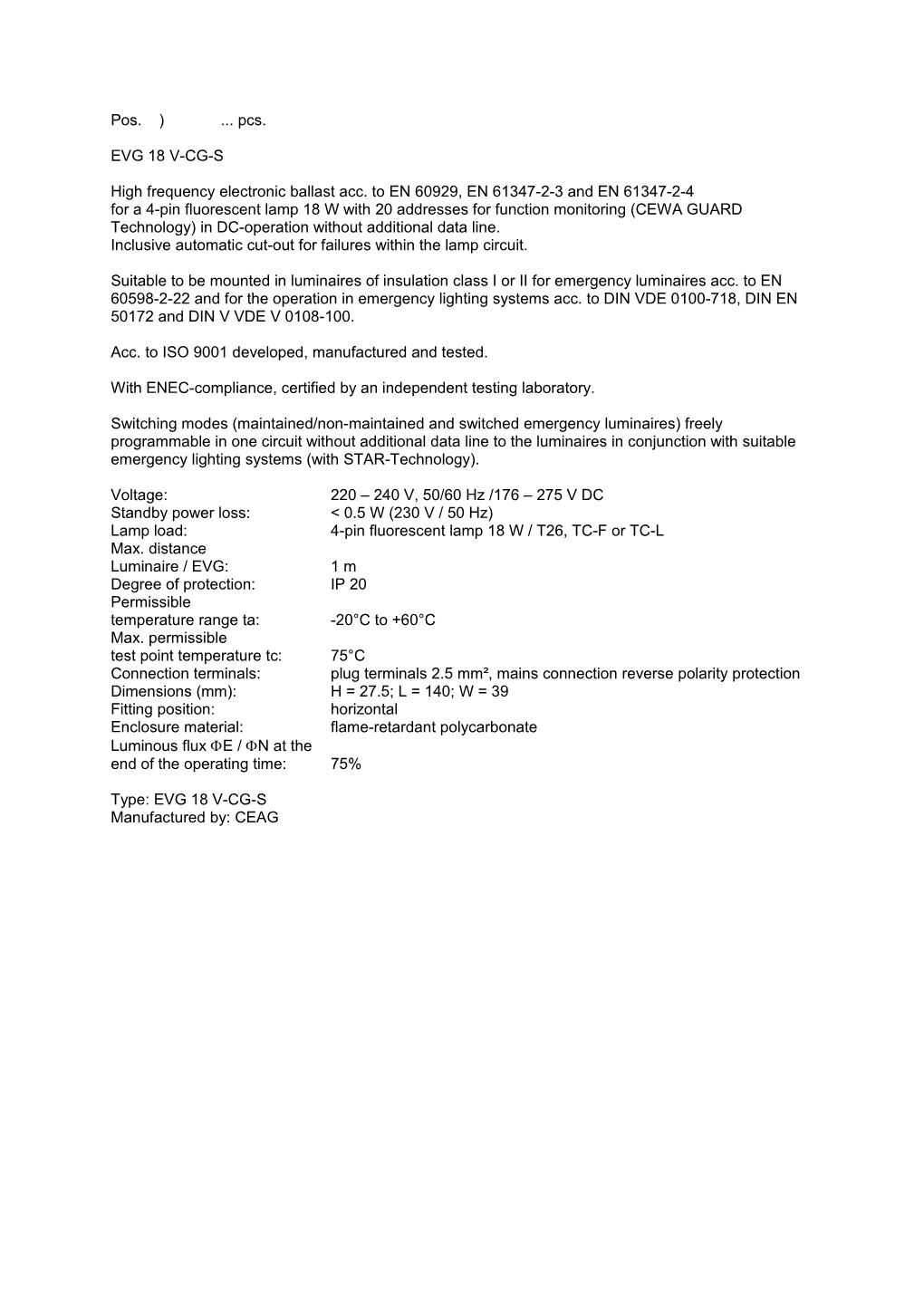 High Frequency Electronic Ballast Acc. to EN 60929, EN 61347-2-3 and EN 61347-2-4