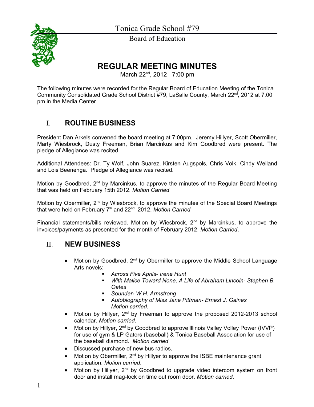 The Following Minutes Were Recorded for the Regular Board of Education Meeting of He Tonica