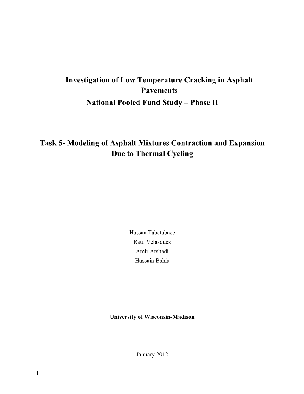 Investigation of Low Temperature Cracking in Asphalt Pavements