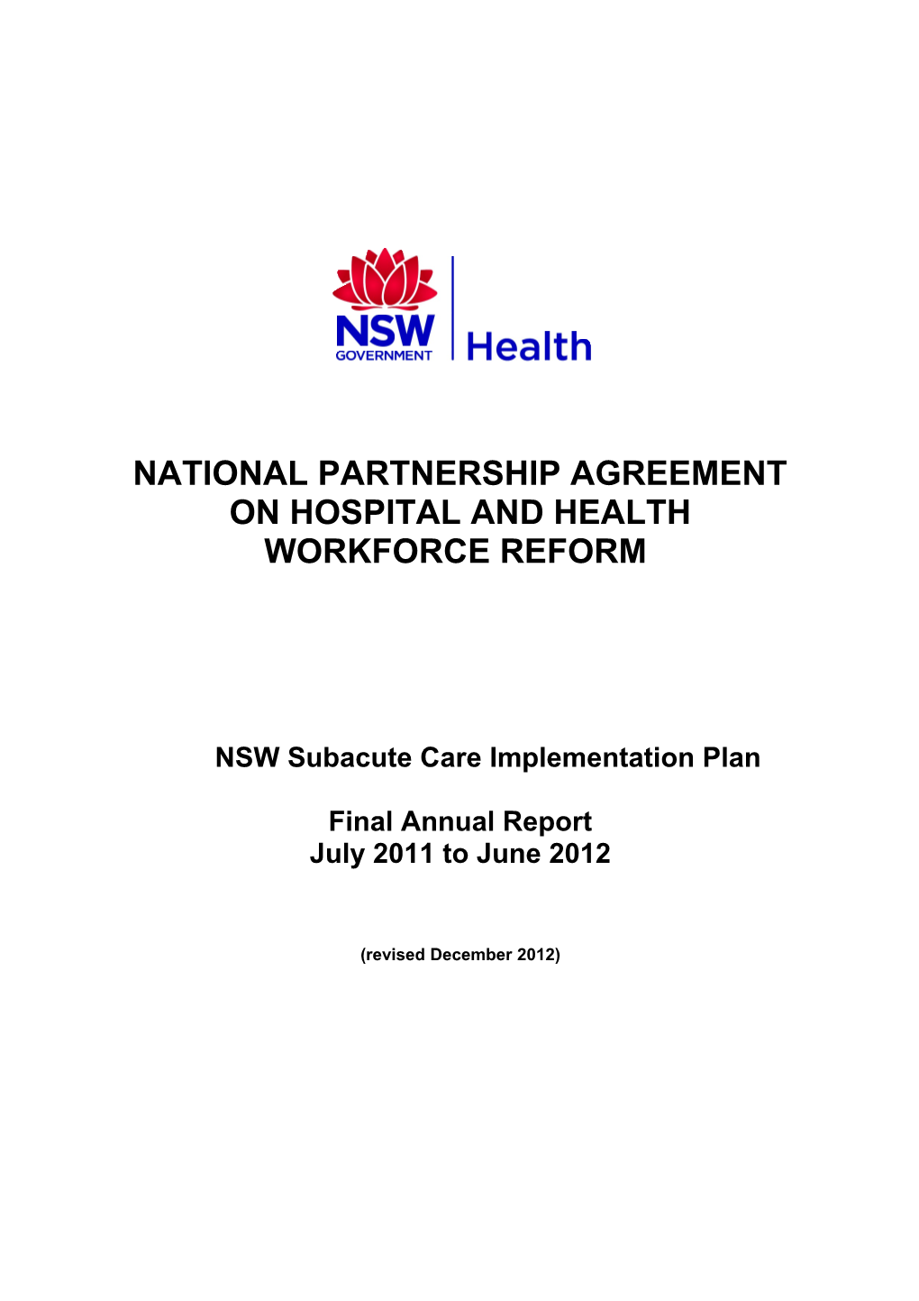 New South Wales - July 2011 to June 2012 - Progress Against Subacute Care Implementation
