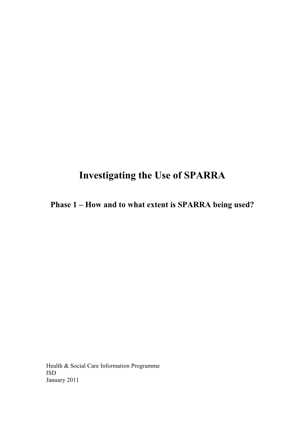 Phase 1 How and to What Extent Is SPARRA Being Used?