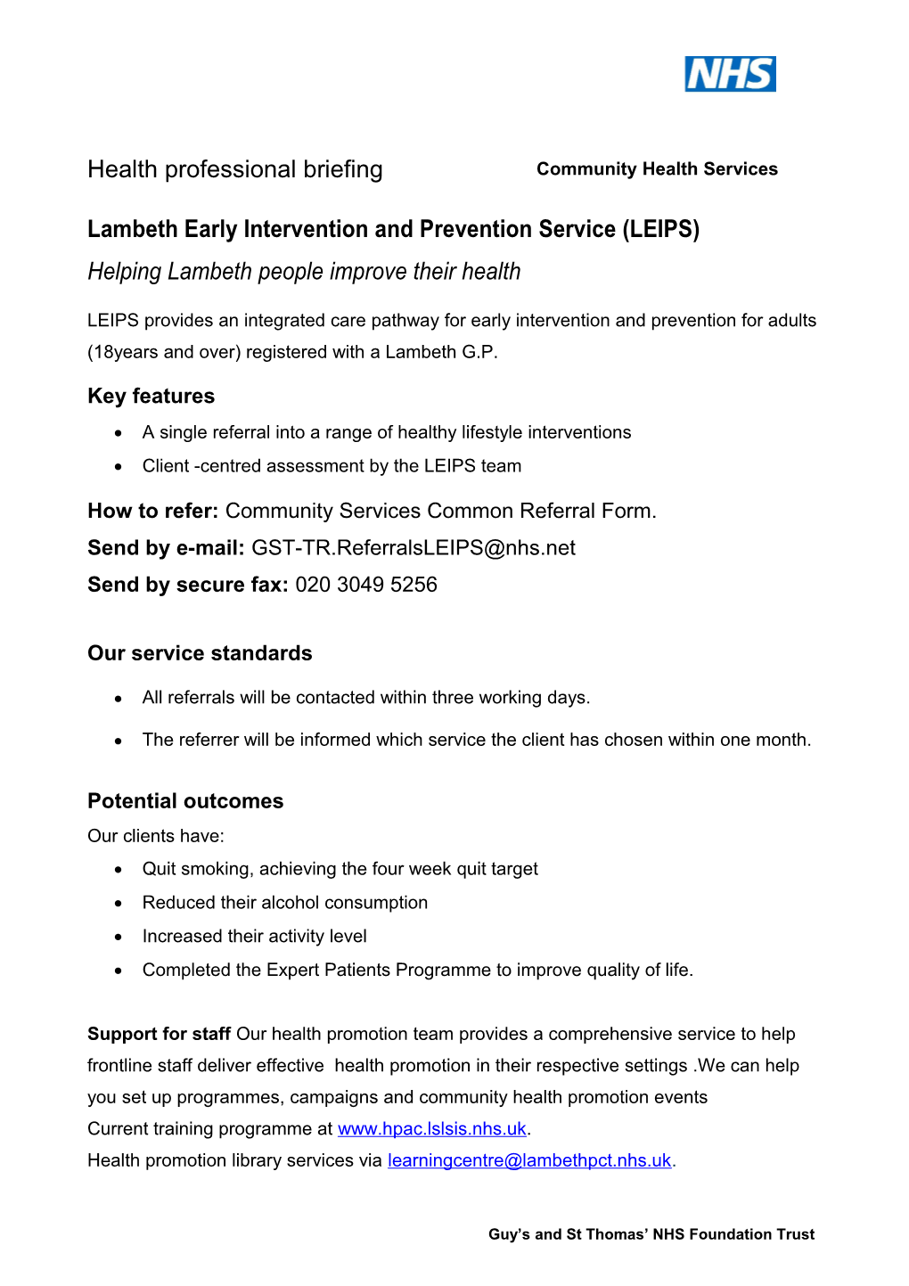 Lambeth Early Intervention and Prevention Service (LEIPS)