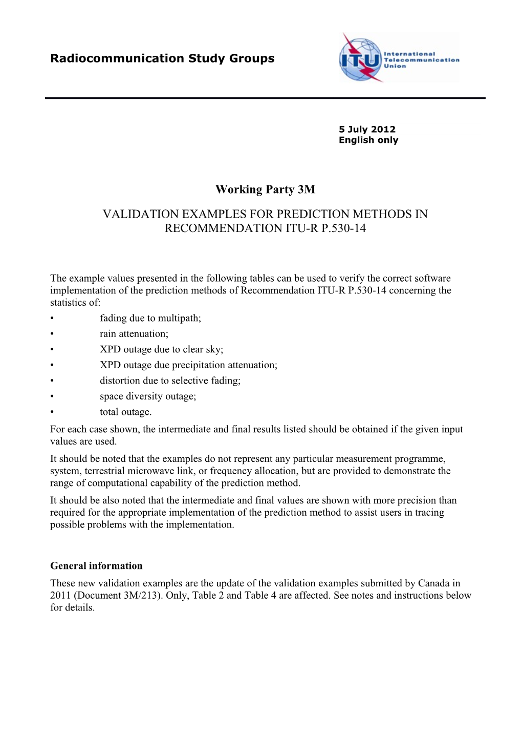 Validation Examples for Rec. ITU-R P.530
