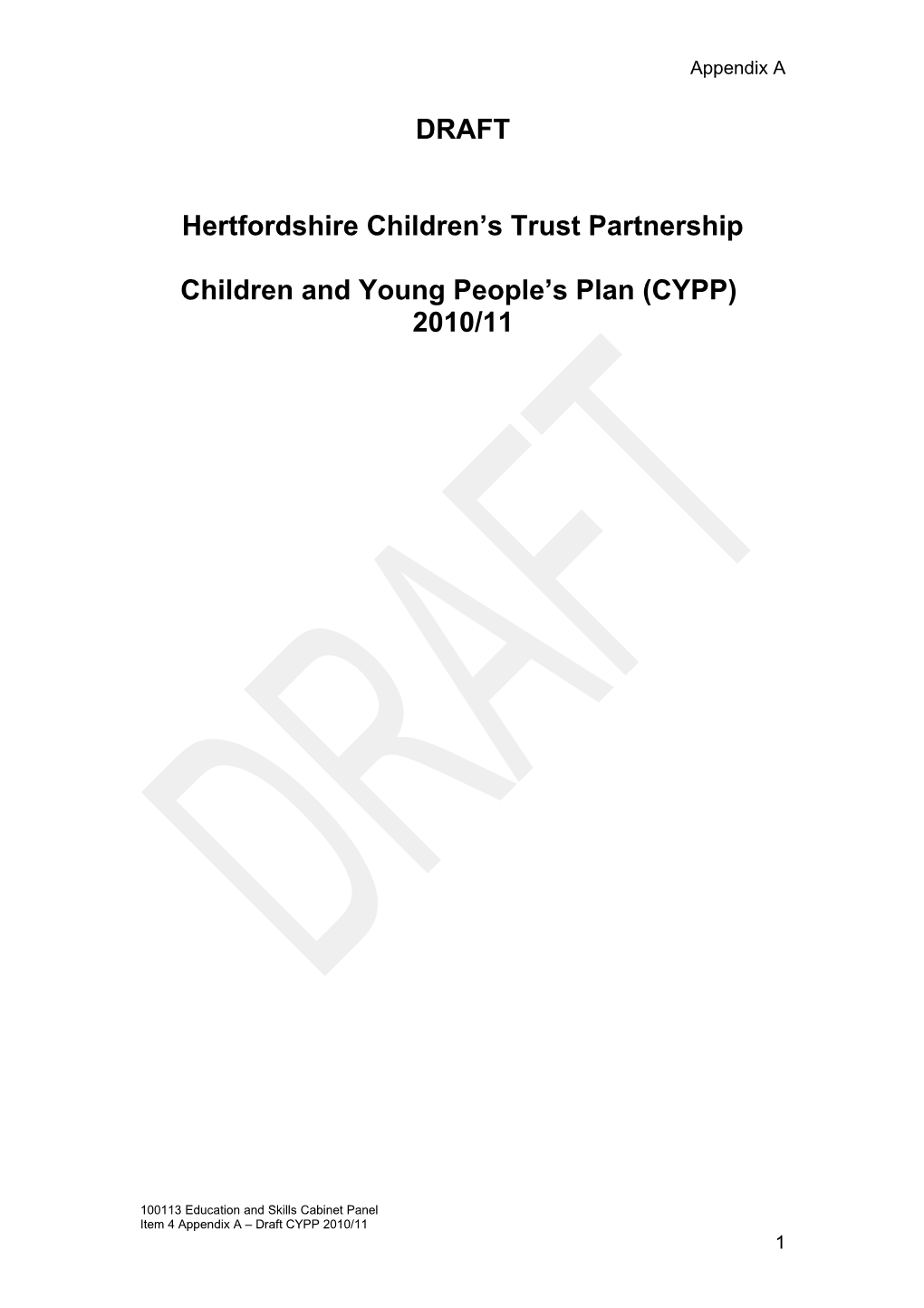 Education and Skills Cabinet Panel Wednesday 13 January 2010 at 10.00Am Item 4 Appendix