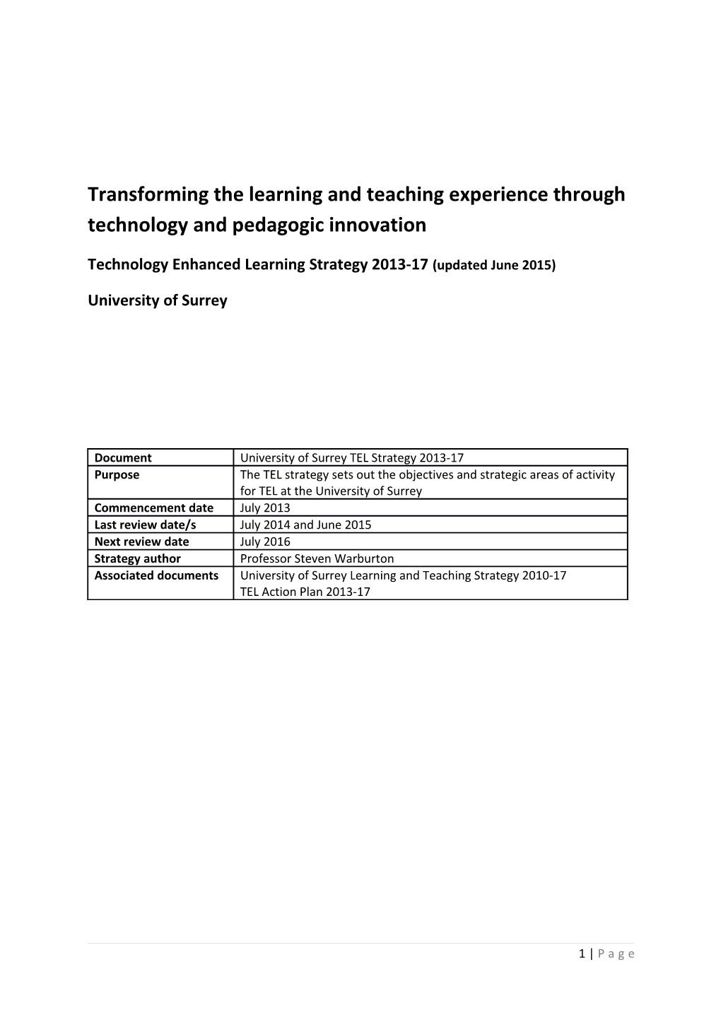 Transforming the Learning and Teaching Experience Through Technology and Pedagogic Innovation