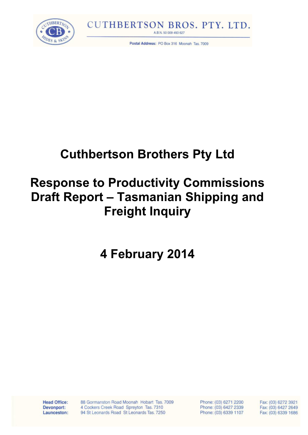 Submission DR104 - Cuthbertson Bros Pty Ltd - Tasmanian Shipping and Freight - Public Inquiry