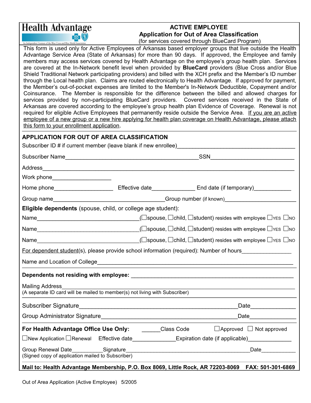 Application for out of Area Classification