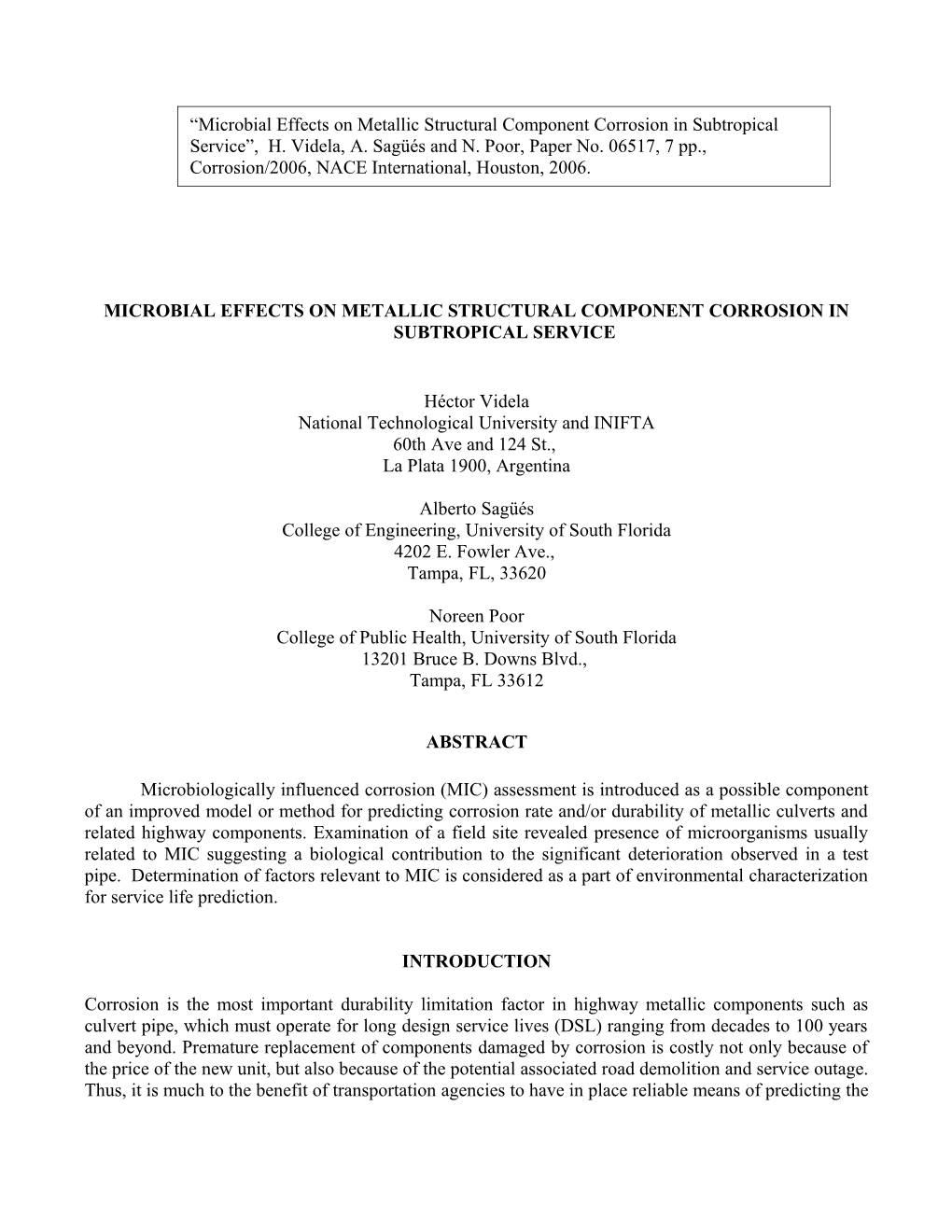 Microbial Effects on Metallic Structural Component Corrosion in Subtropical Service