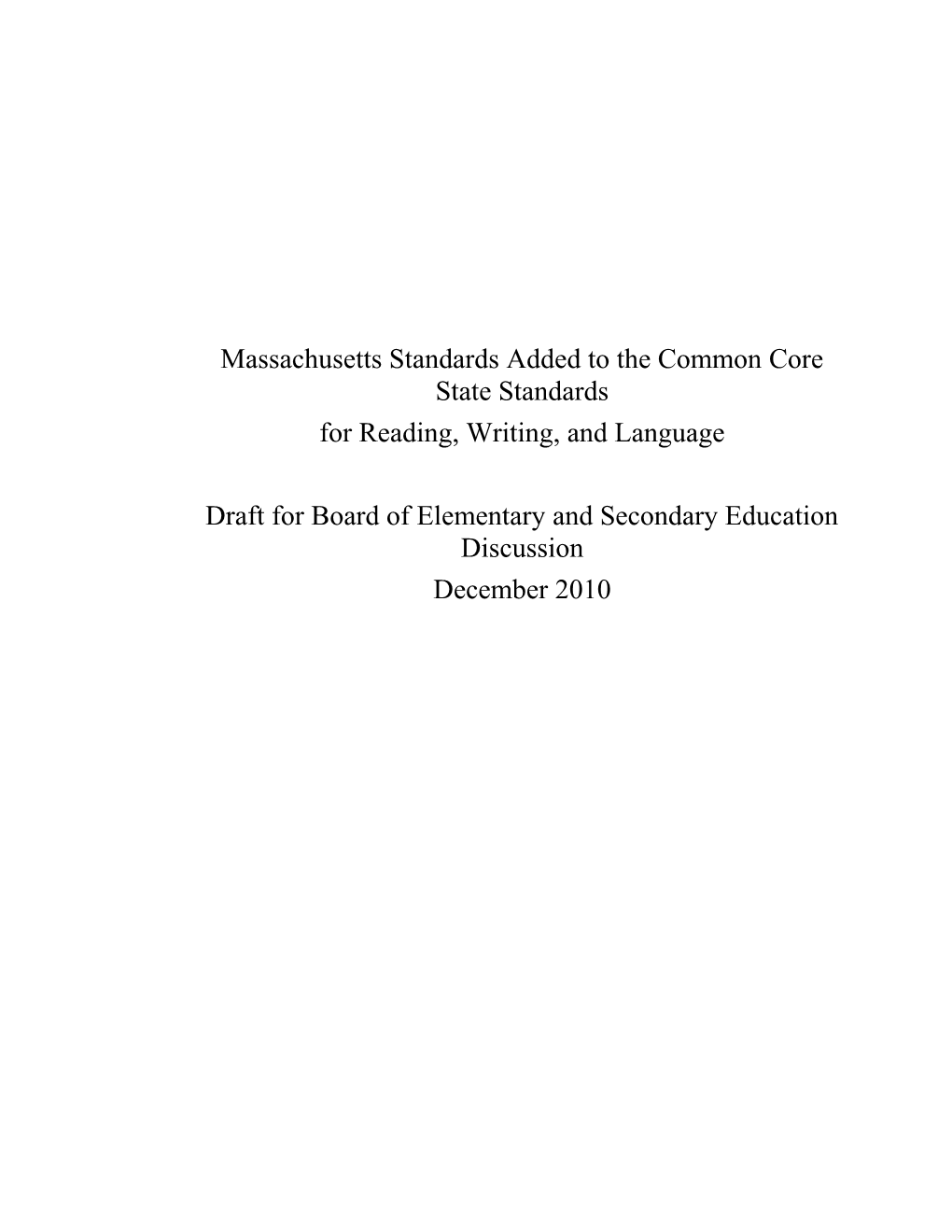 Massachusetts Standards Added to the Common Core State Standards for Reading, Writing