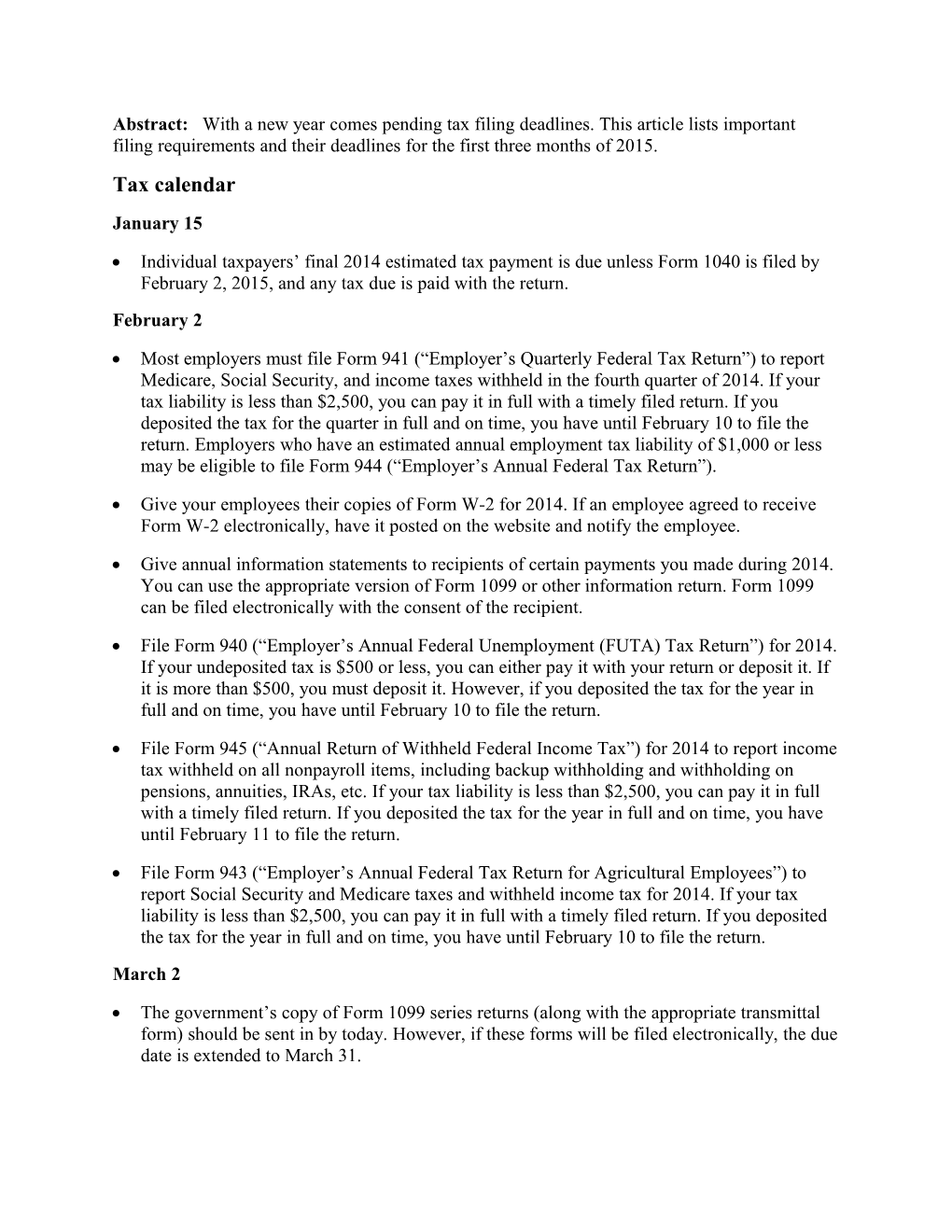 Abstract: with a New Year Comes Pending Tax Filing Deadlines. This Article Lists Important