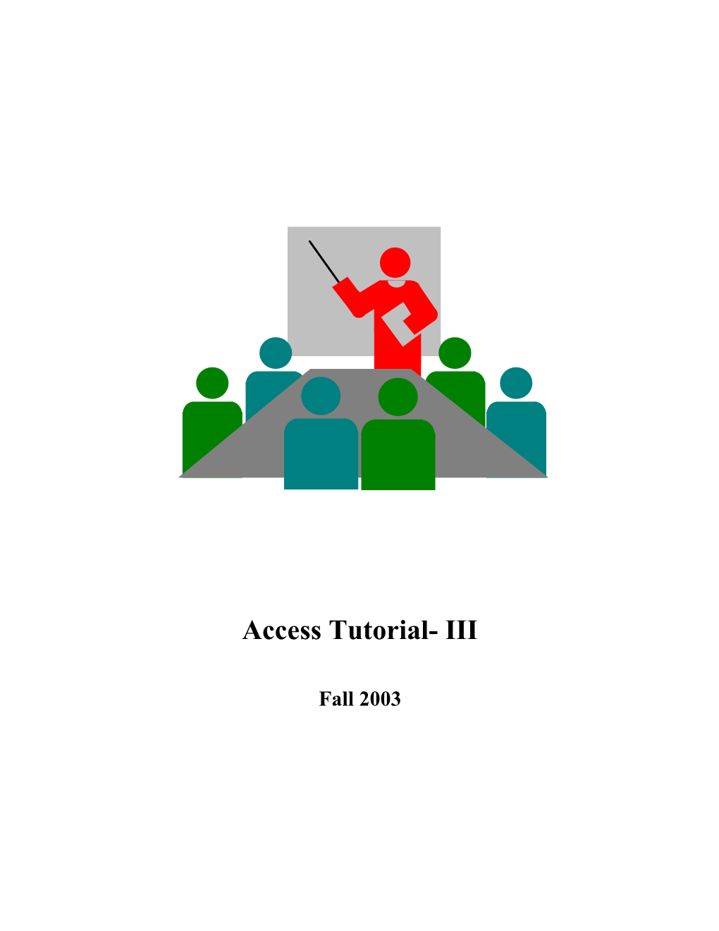 Access Tutorial- III