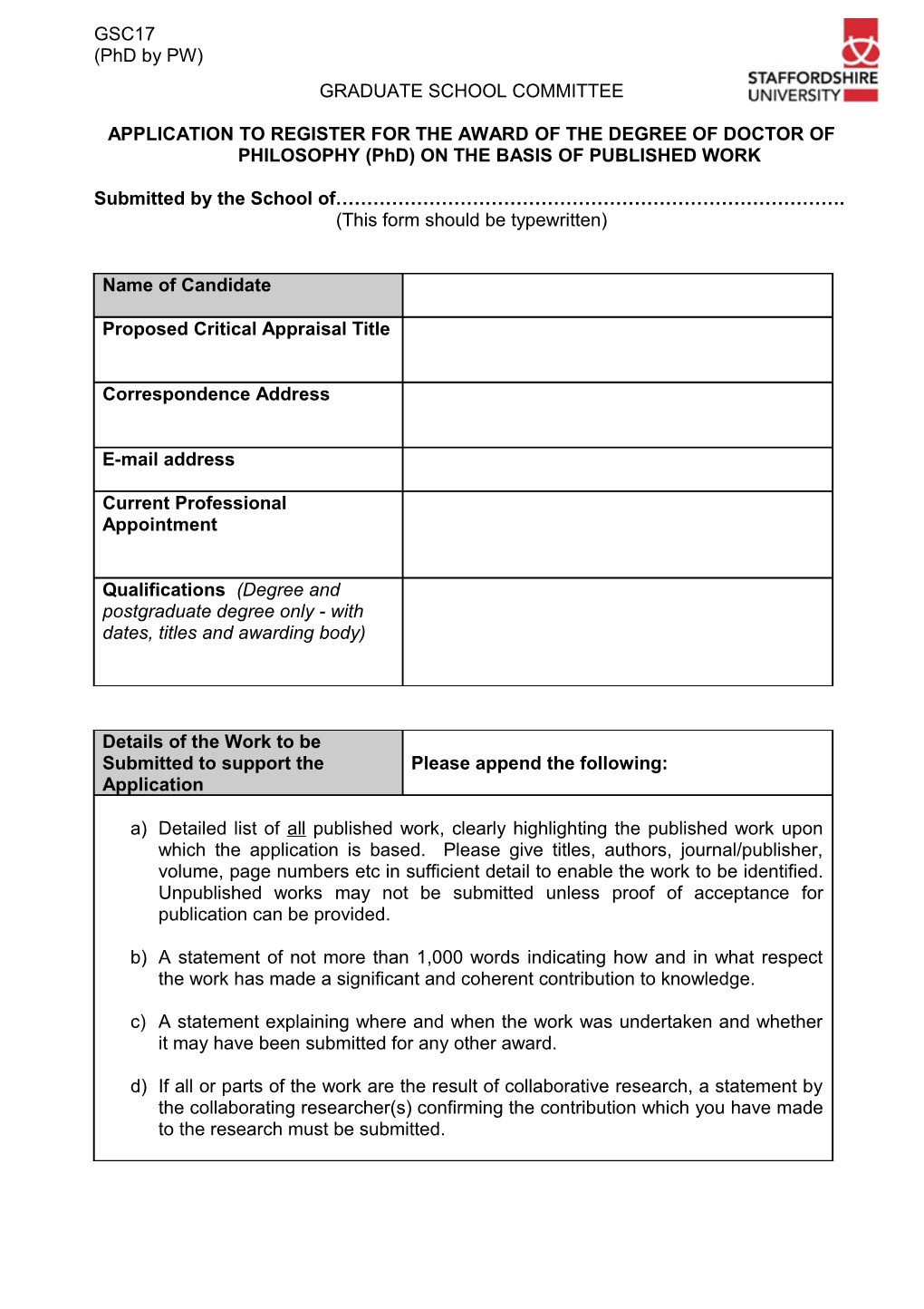 APPLICATION to REGISTER for the AWARD of the DEGREE of DOCTOR of PHILOSOPHY (Phd) on THE
