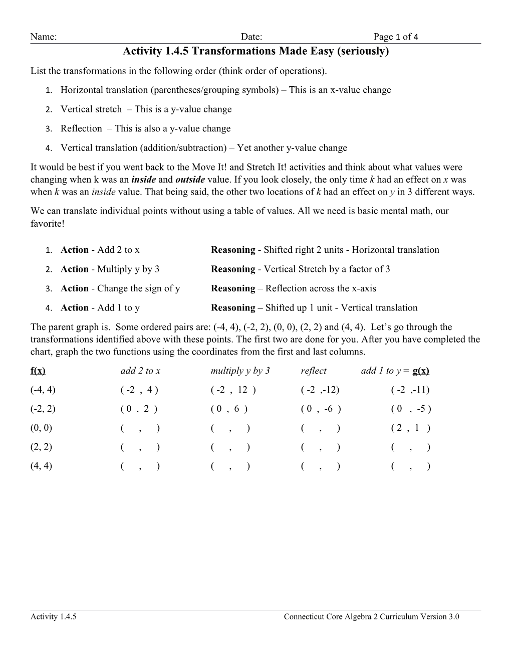 Activity 1.4.5 Transformations Made Easy (Seriously)