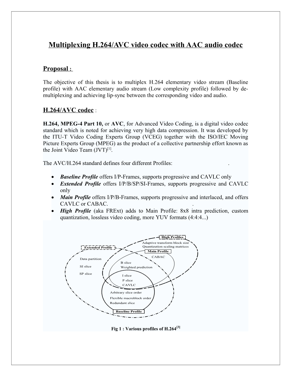 Multiplexing H.264/AVC Video Codec with AAC Audio Codec