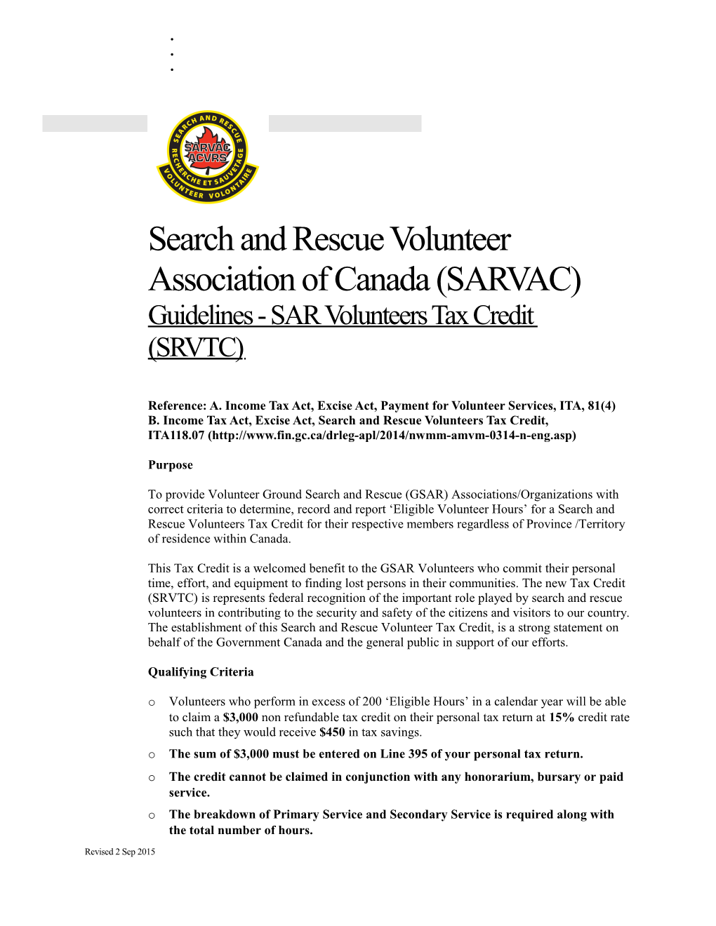 Reference: A. Income Tax Act, Excise Act, Payment for Volunteer Services, ITA, 81(4)