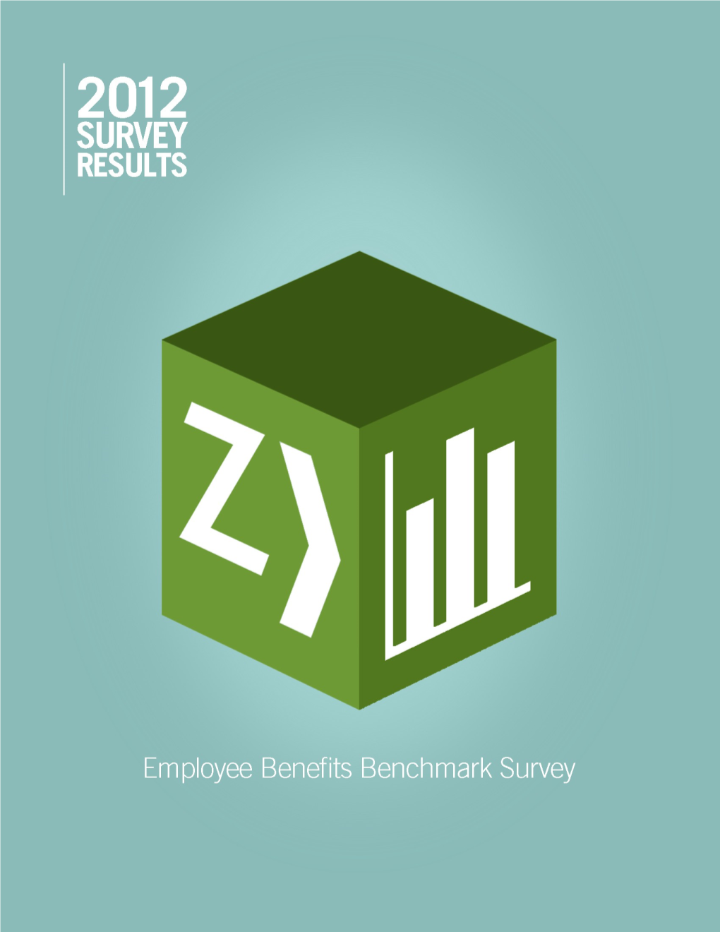 2012 Survey Results: Employee Benefits Benchmark Survey