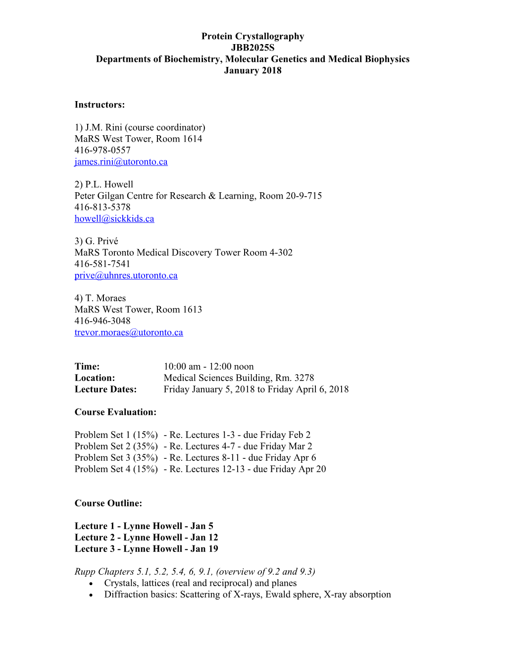 Departments of Biochemistry, Molecular Genetics and Medical Biophysics